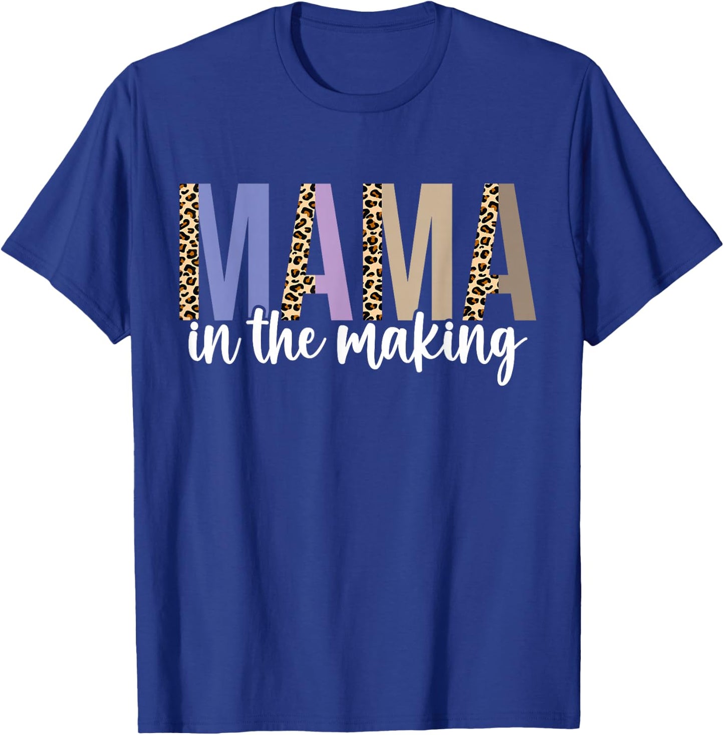 Leopard Mama in the Making Pregnancy Announcement Mommy Mom T-Shirt - T-Shirt | Royal