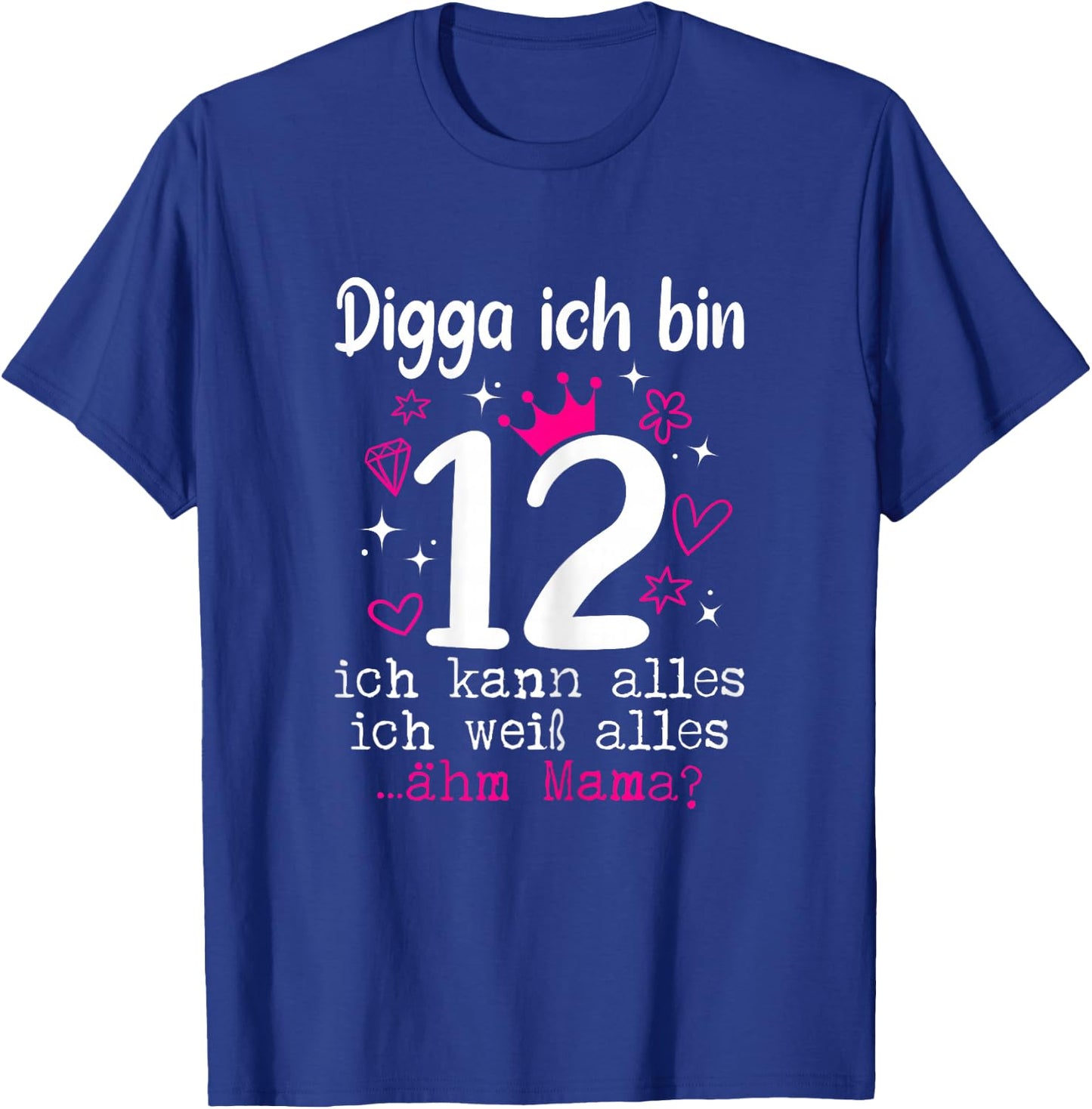 12 Birthday Girl - Digga Ich bin 12 Jahre Teenager , black T-Shirt - T-Shirt | Royal