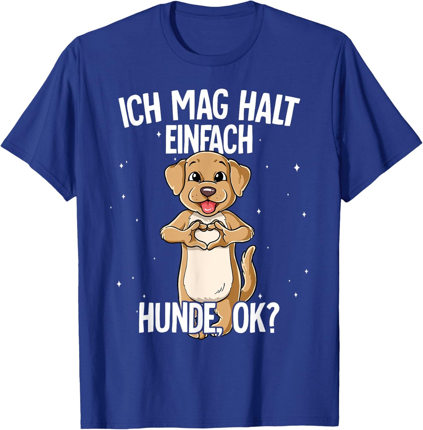 Ich Mag Halt Einfach Hund T-Shirt - T-Shirt | Royal