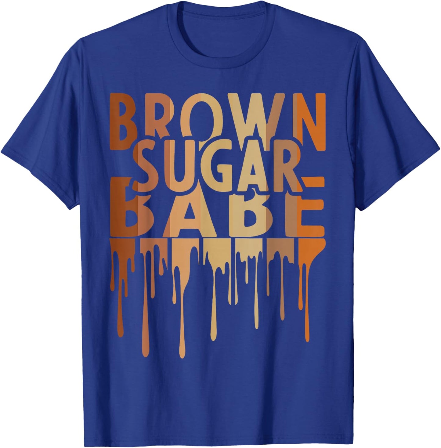 Brown Sugar Babe Black Melanin African Pride Black History T-Shirt - T-Shirt | Royal