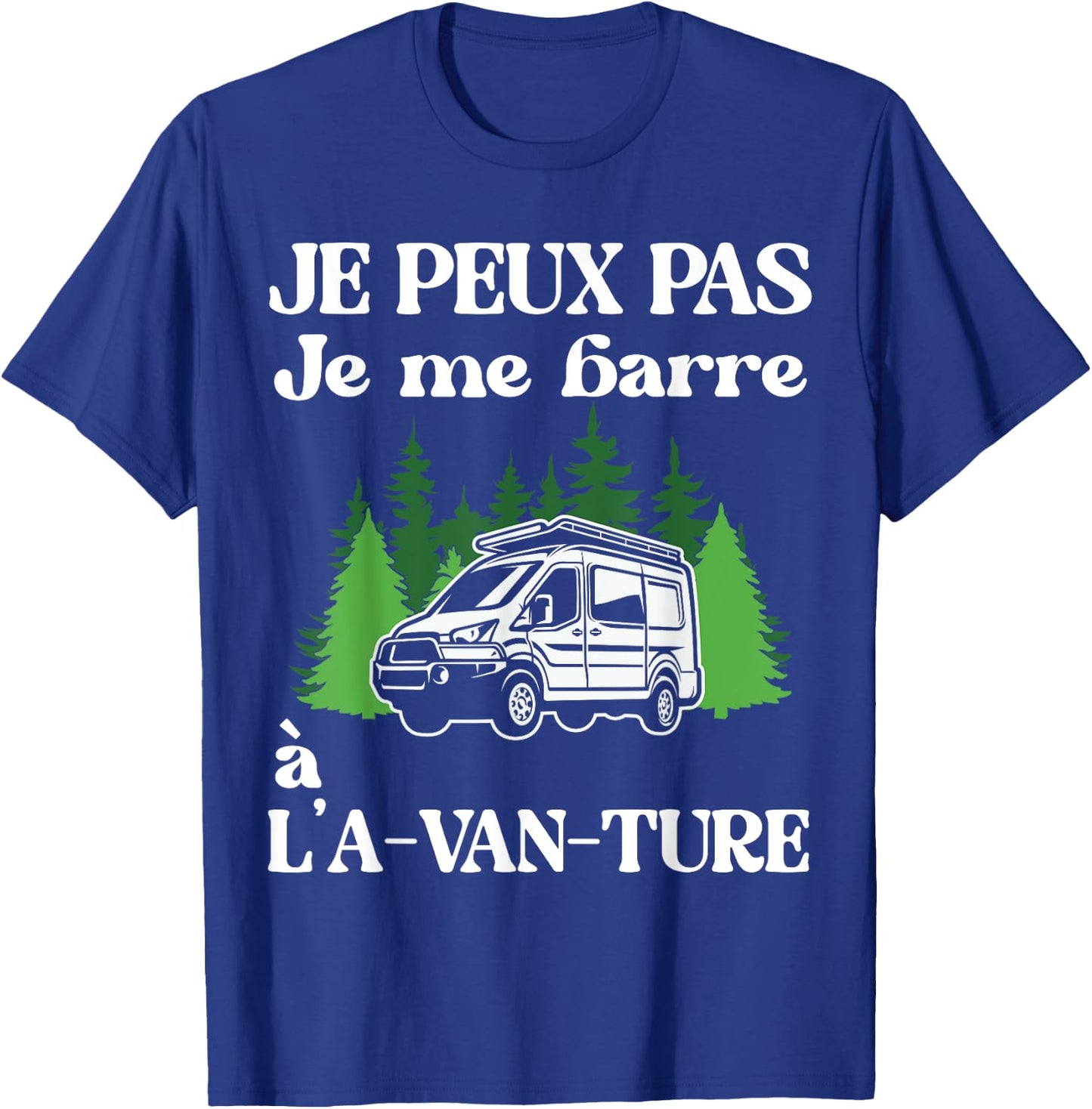 I can not I bar to the a-van-ture gift van fitted , Black T-Shirt - T-Shirt | Royal