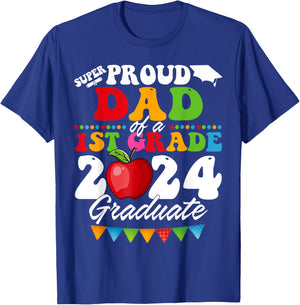 Super Proud Dad of A 1st Grade 2024 Graduate School T-Shirt - T-Shirt | Royal