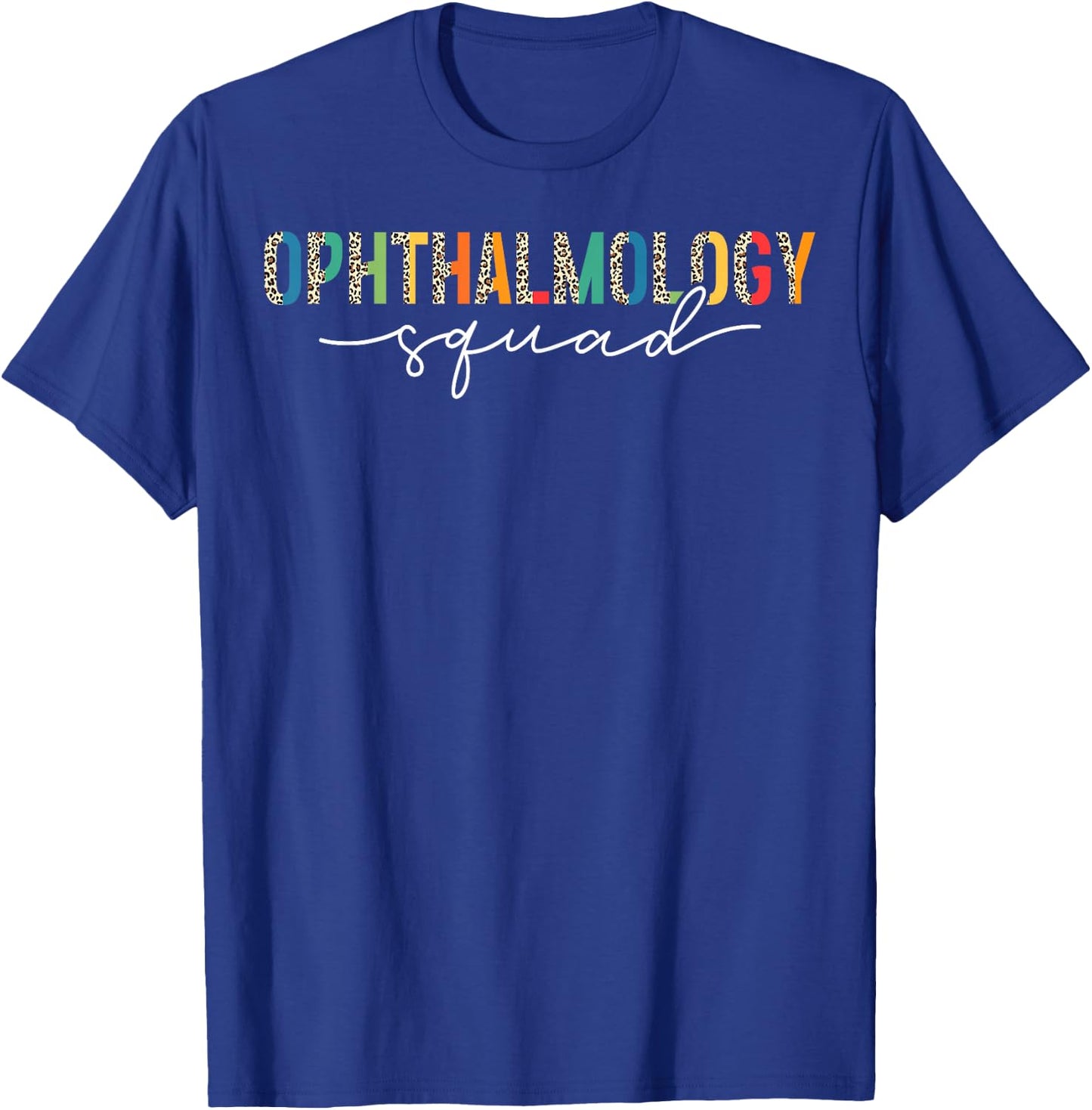 Ophthalmology Squad Ophthalmologist Leopard T-Shirt - T-Shirt | Royal