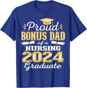 Proud Bonus Dad Class Of 2024 Nursing Graduate Nurse T-Shirt - T-Shirt | Royal