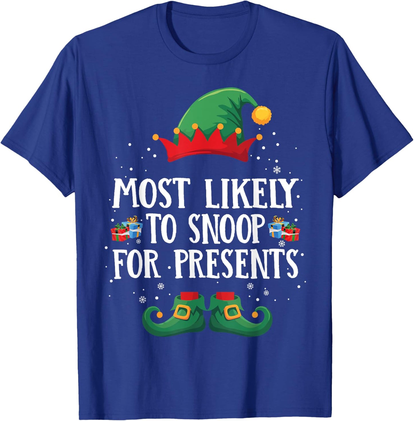 Most Likely To Snoop For Presents Matching Christmas Elf T-Shirt - T-Shirt | Royal