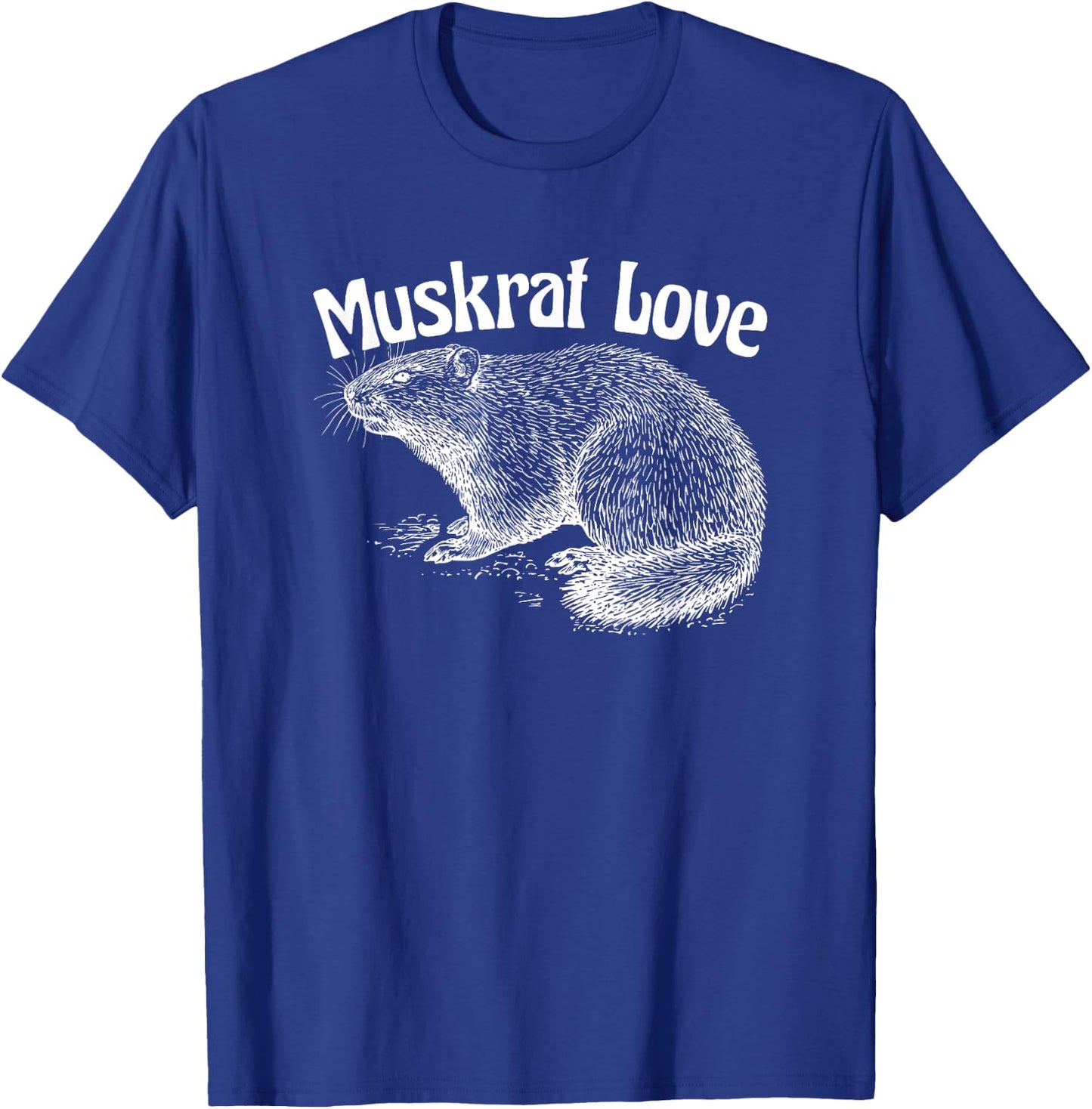 Muskrat Love Cute and Funny Unusual Family Pet T-Shirt - T-Shirt | Royal
