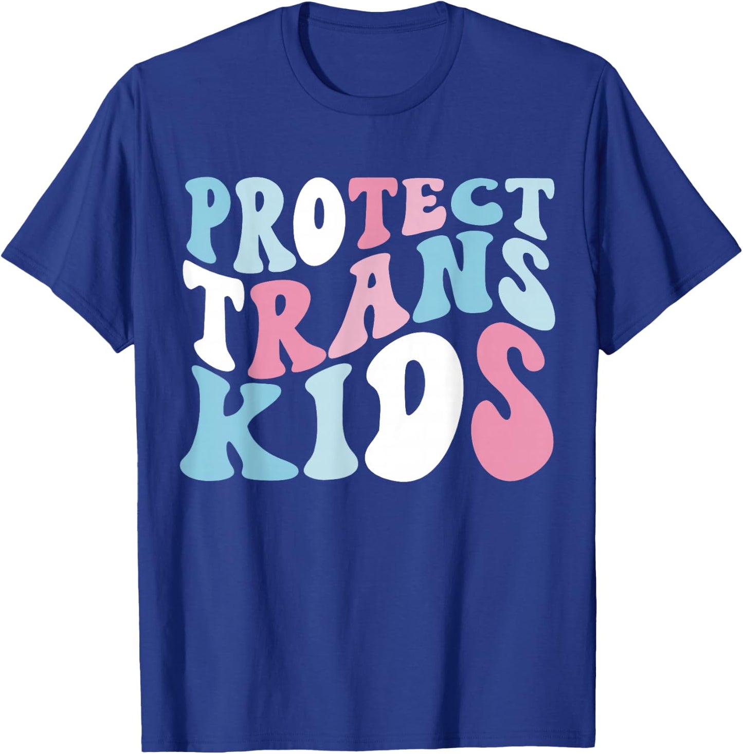 Groovy Protect Trans Kids Transgender LGBTQ Pride Month T-Shirt - T-Shirt | Royal