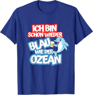 Blue as the Ocean Julian Mia Malle Party Sayings Summer B06 , black T-Shirt - T-Shirt | Royal