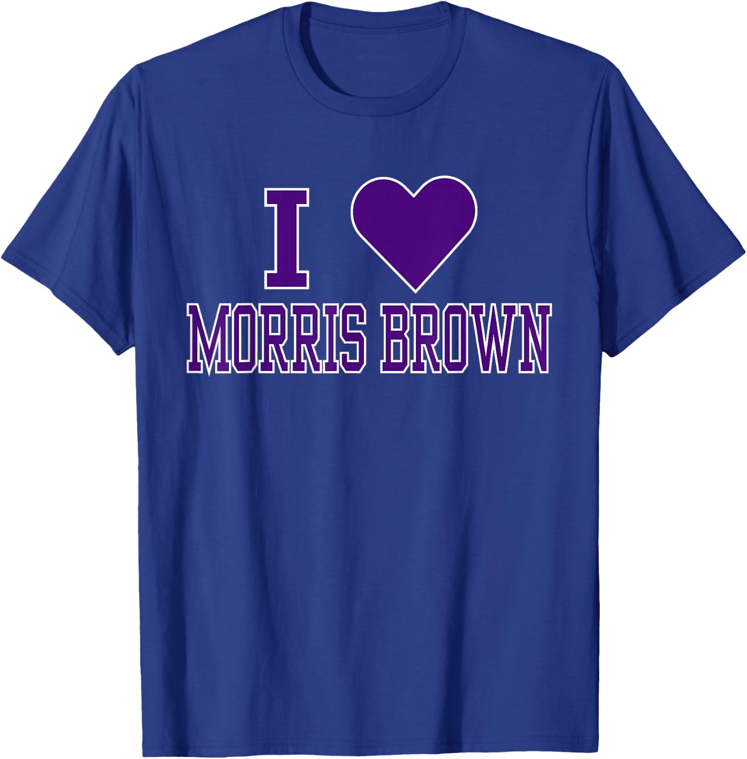 I Love Morris Brown College Apparel Sports Fan T-Shirt - T-Shirt | Royal