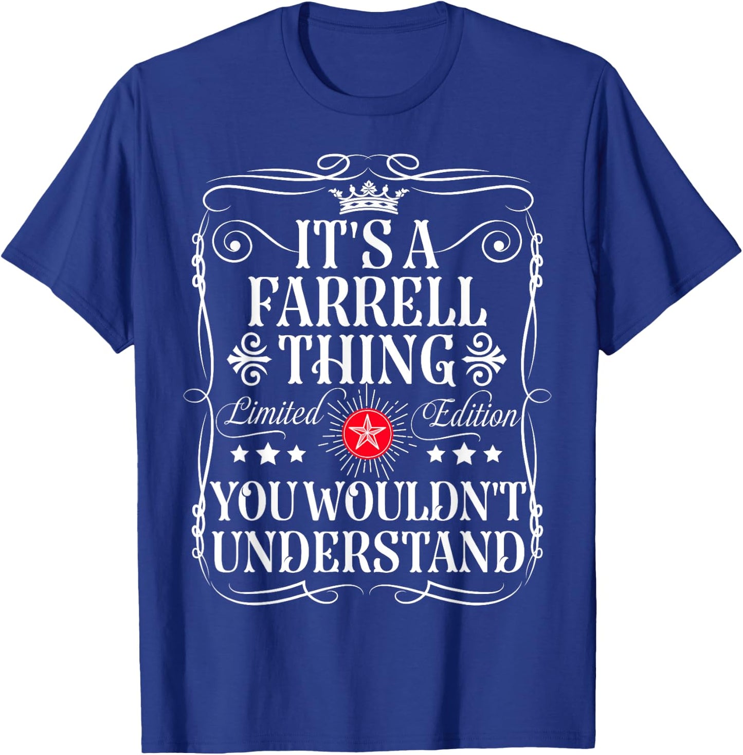 Farrell Name Its A Farrell Thing You Wouldn't Understand T-Shirt - T-Shirt | Royal