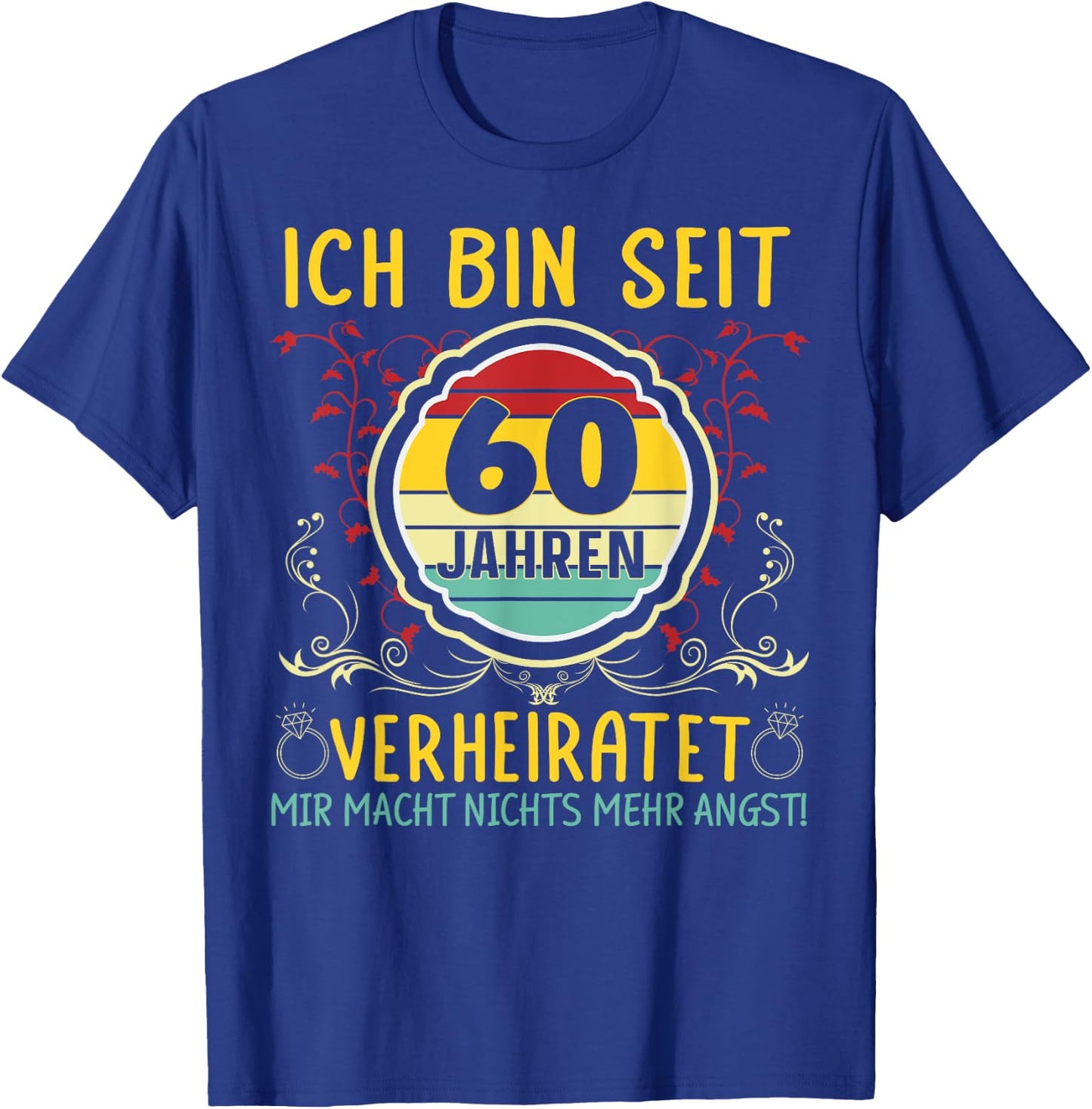 Diamantene Hochzeit 60 Jahre Verheiratet Hochzeitstag T-Shirt - T-Shirt | Royal