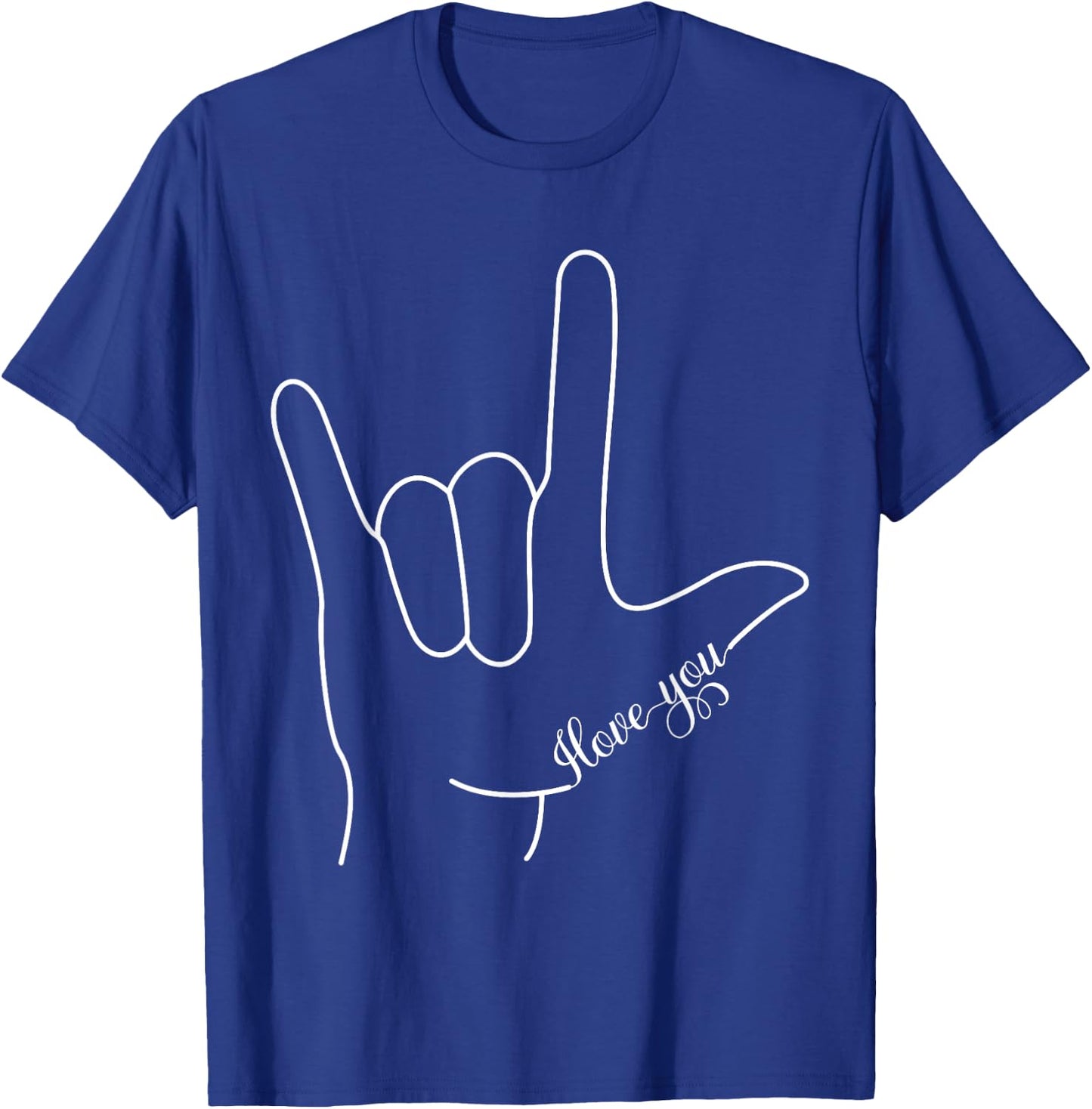 I Love You Hand Sign American Sign Language ASL for Lovers T-Shirt - T-Shirt | Royal