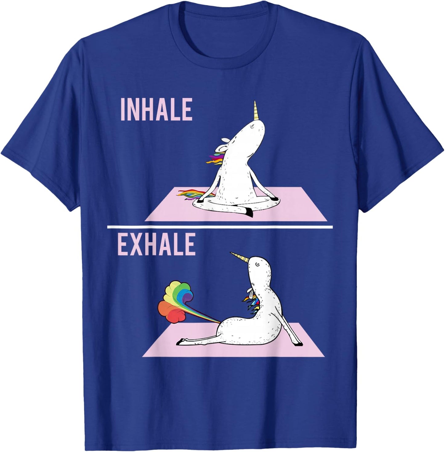 Unicorn Yoga Pose Inhale Exhale Farting Unicorn Funny Gift T-Shirt - T-Shirt | Royal