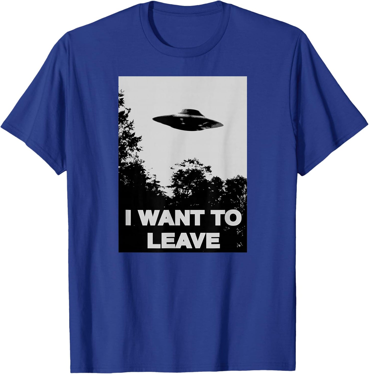 I WANT TO LEAVE UFO Cult Mulder Inspired Alien T-Shirt - T-Shirt | Royal