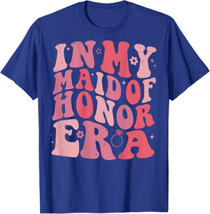 In My Maid of Honor Era Bridesmaid Wedding Word On Back , black T-Shirt - T-Shirt | Royal