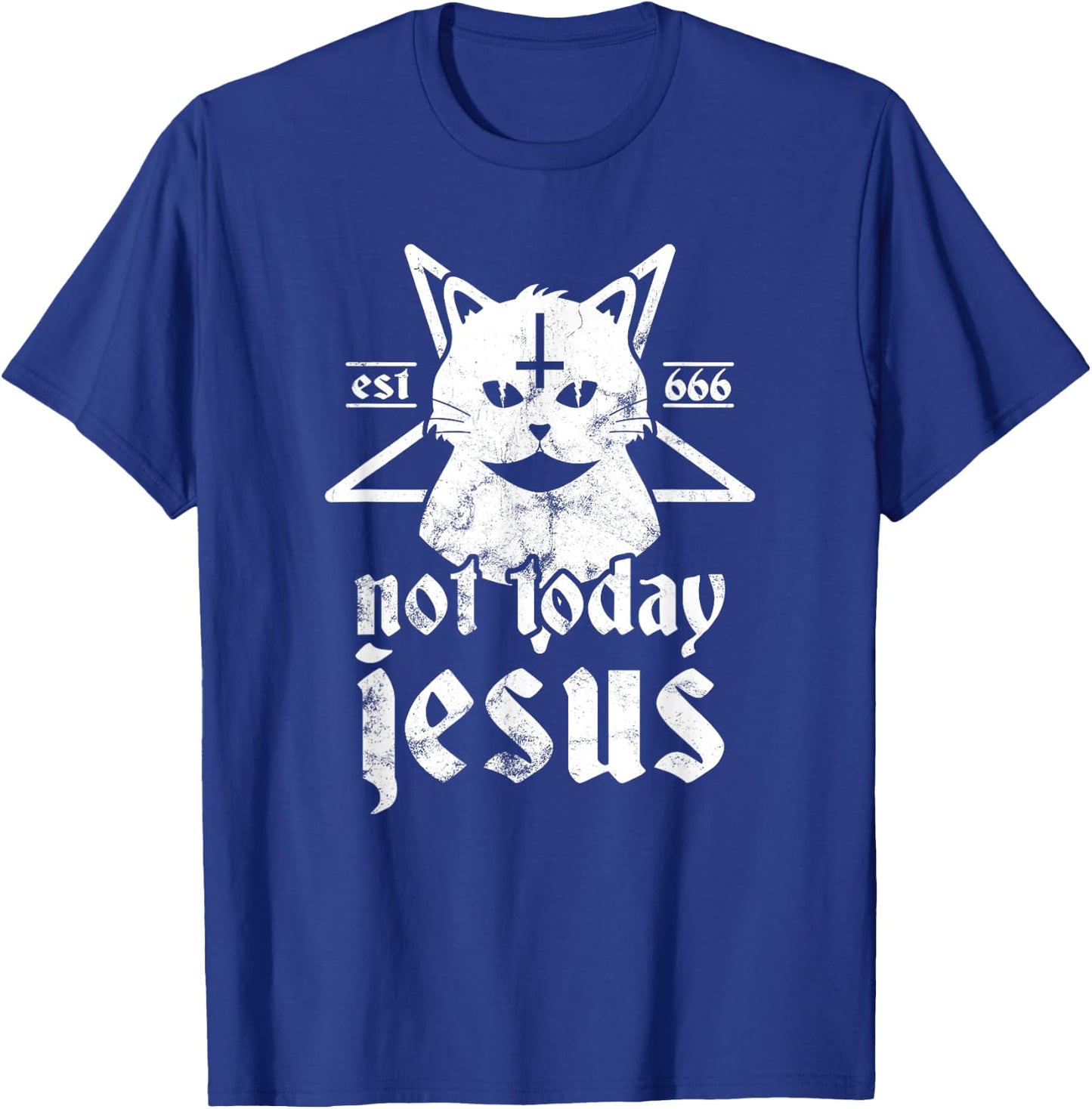 Not Today Jesus Shirt Satanic Cat Pentagram 666 For Atheist Women Girls Kids T-Shirt - T-Shirt | Royal
