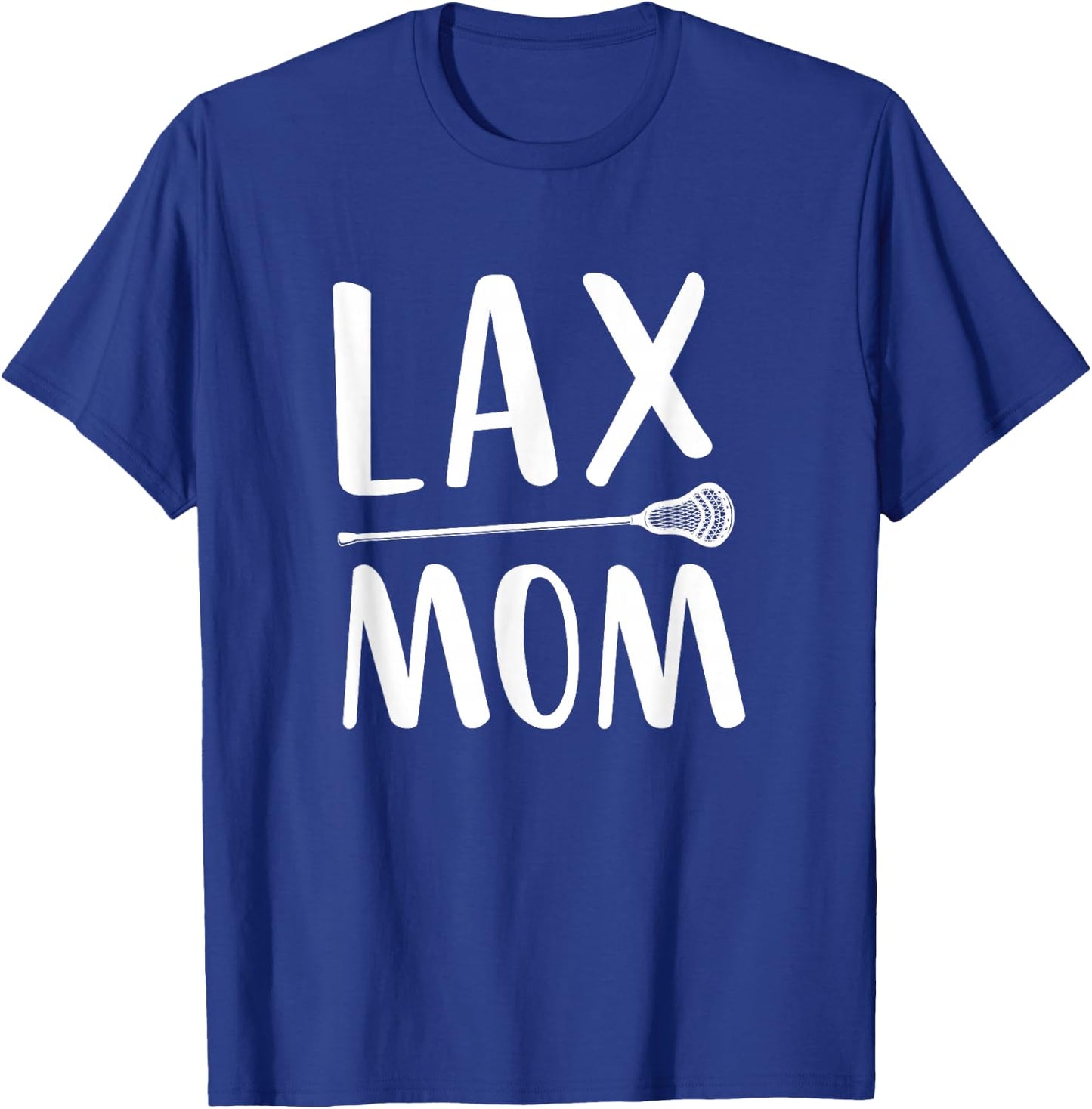 Lax Mom Lacrosse Mom Mother T-Shirt - T-Shirt | Royal