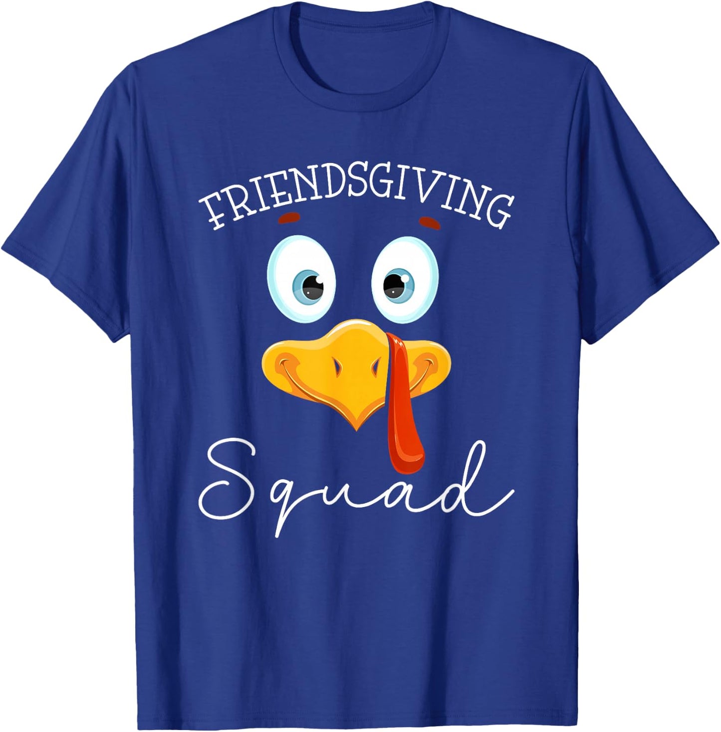 Friendsgiving Squad Turkey Day Thanksgiving Friendship T-Shirt - T-Shirt | Royal