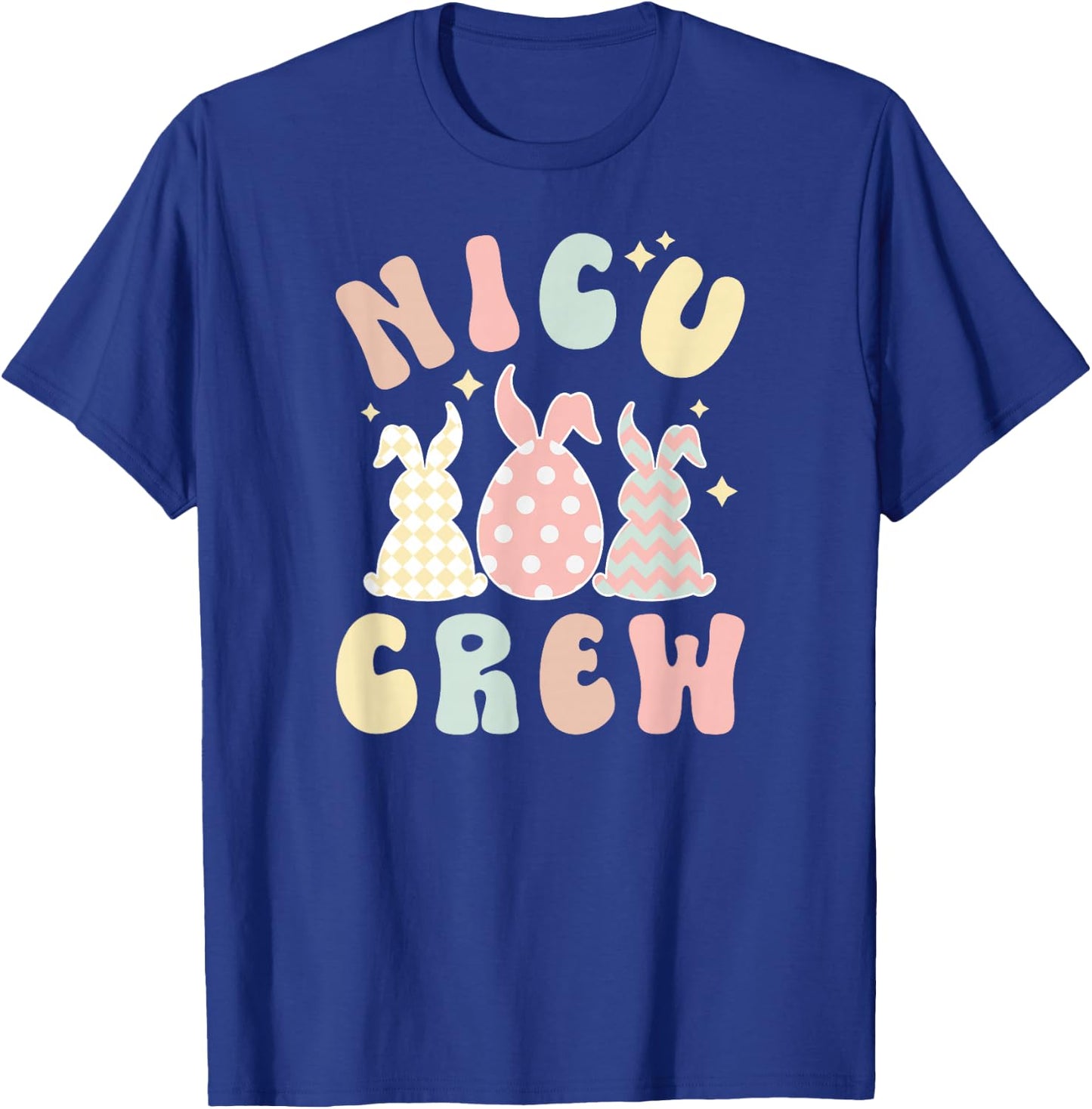 NICU Crew NICU Nurse Easter Bunny NICU Nursing Easter Day T-Shirt - T-Shirt | Royal