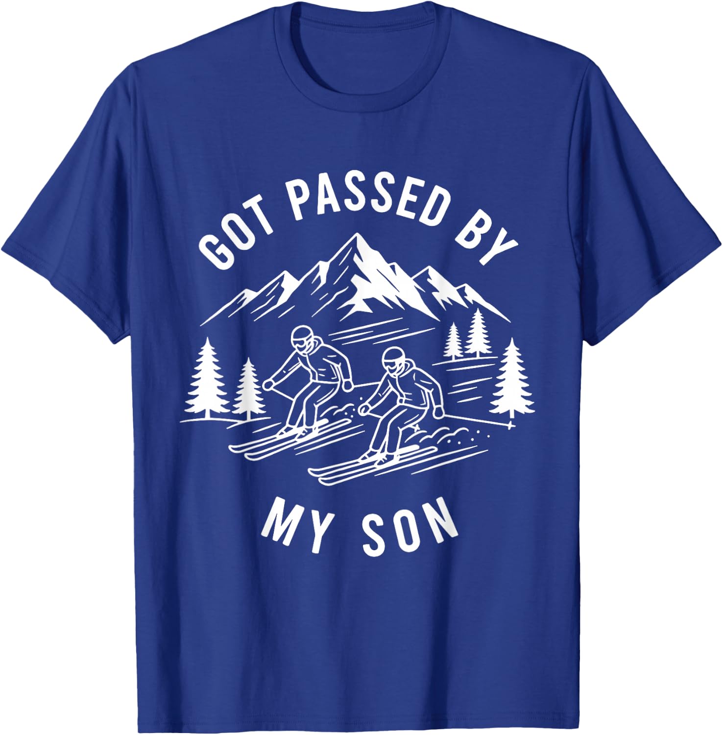 Got Passed By My Son Shirt, Funny Ski Dad T-Shirt - T-Shirt | Royal