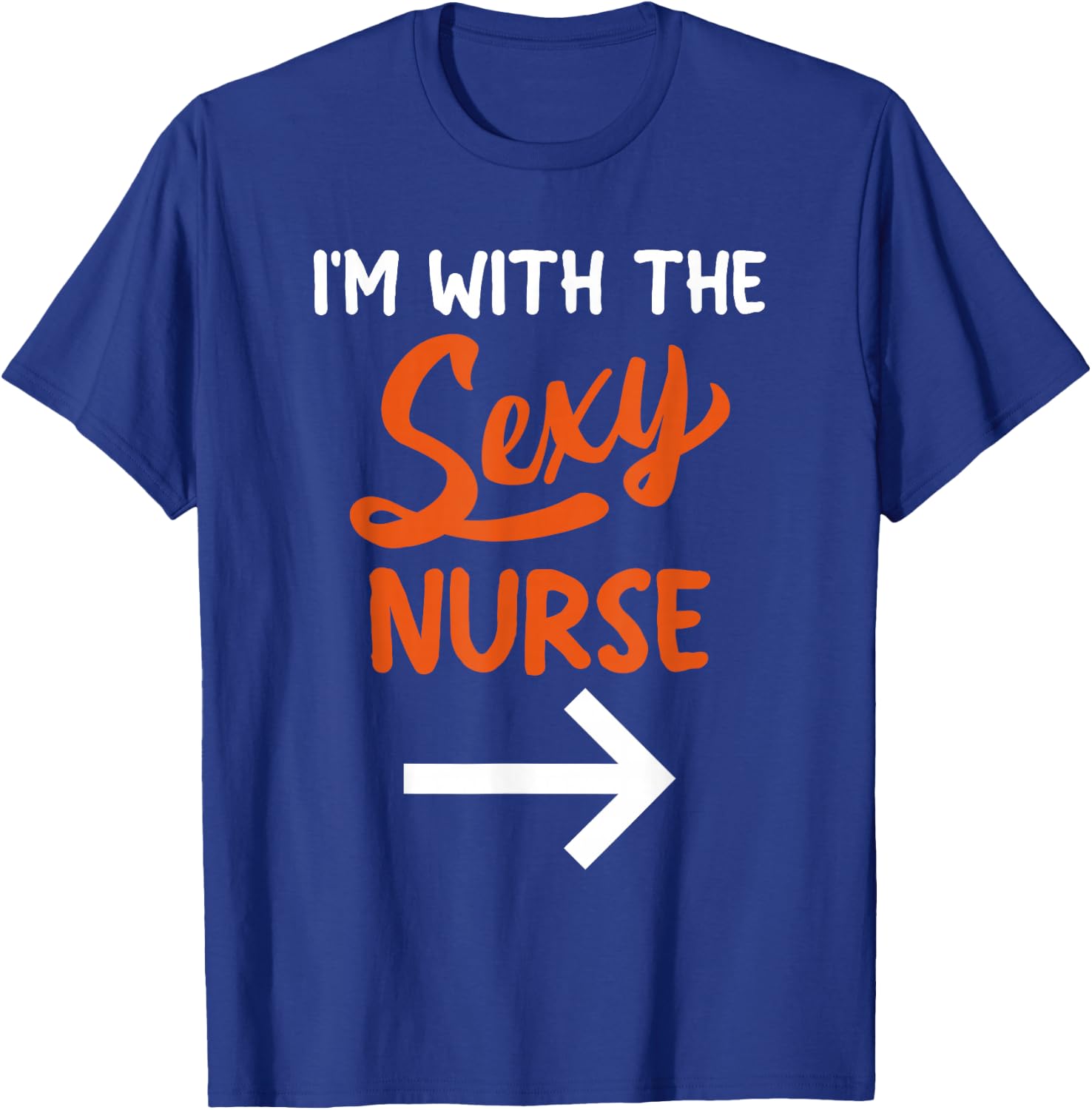 Lazy Halloween Costume For Couple I'm With The Sexy Nurse T-Shirt - T-Shirt | Royal