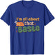 Funny Groovy Thanksgiving I'm All About That Baste Matching T-Shirt - T-Shirt | Royal