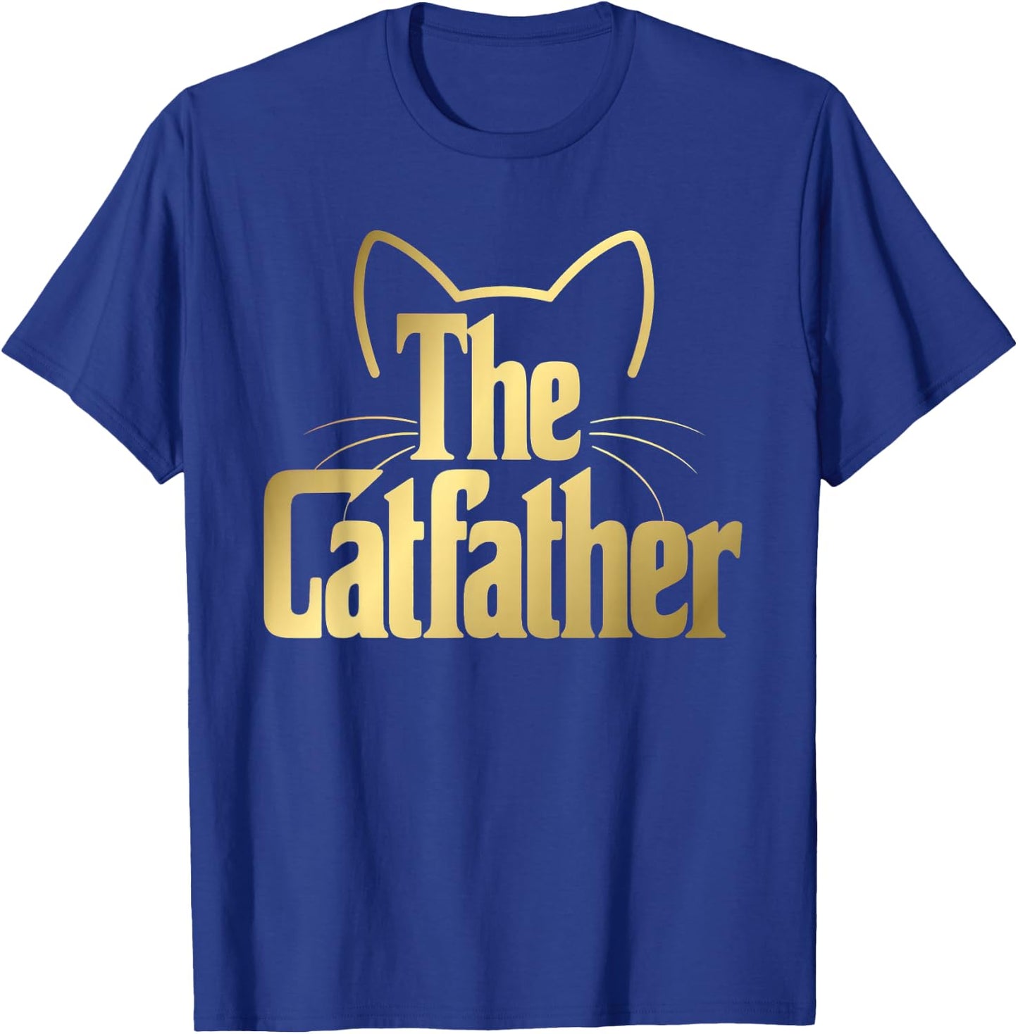 Funny Pet Lover Cat Dad The Catfather T-Shirt - T-Shirt | Royal