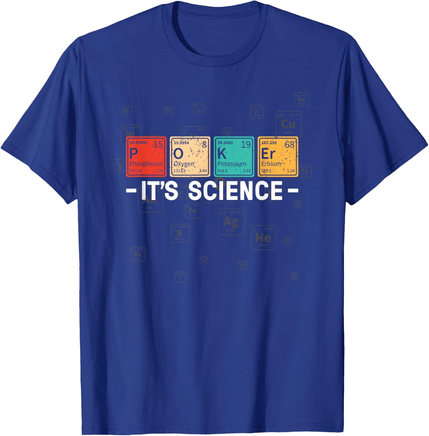 Texas Hold'em Poker It's Science - Funny Poker Player T-Shirt - T-Shirt | Royal