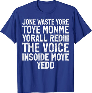 Jone Waste Yore Toye Monme Yorall Rediii Funny Joke Humour , black T-Shirt - T-Shirt | Royal
