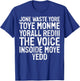 Jone Waste Yore Toye Monme Yorall Rediii Funny Joke Humour , black T-Shirt - T-Shirt | Royal