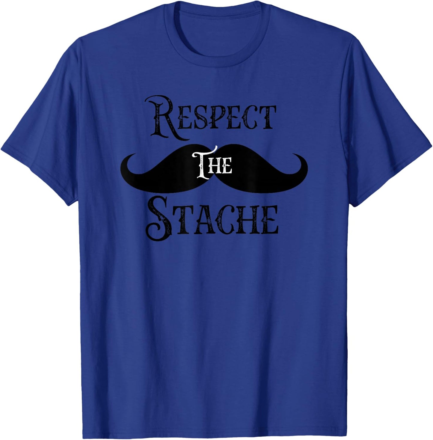 Vintage Retro Funny Mustache Respect the Stache Mustache T-Shirt - T-Shirt | Royal