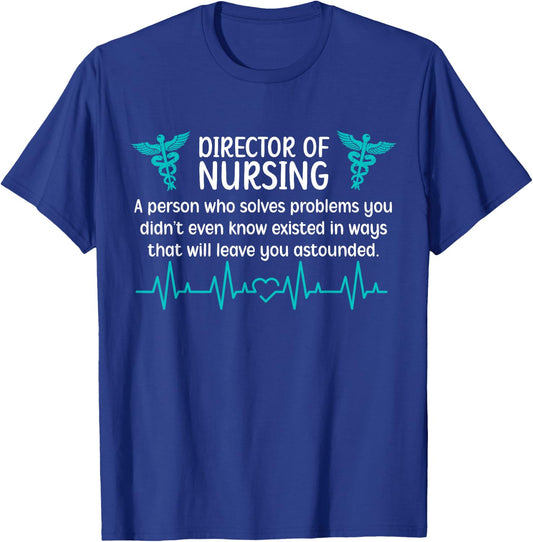 Director Of Nursing Definition Nurse Director T-Shirt - T-Shirt | Royal