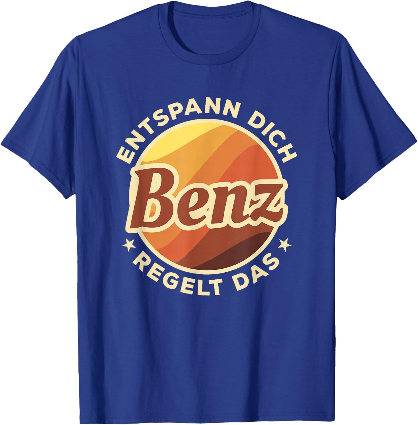 Entspann Dich Benz Regelt Das , black T-Shirt - T-Shirt | Royal