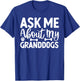 Ask me about my Granddogs Dog Grandpa T-Shirt - T-Shirt | Royal