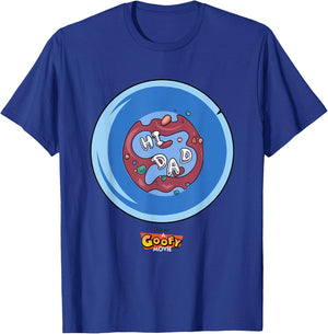 Disney A Goofy Movie Father's Day Hi Dad Big Chest Poster T-Shirt - T-Shirt | Royal