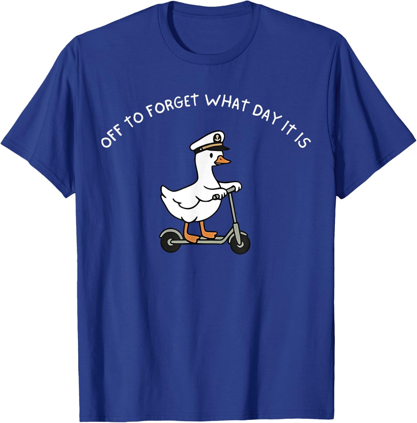 Off to Forget What Day It is Funny Goose Cruise Trip T-Shirt - T-Shirt | Royal