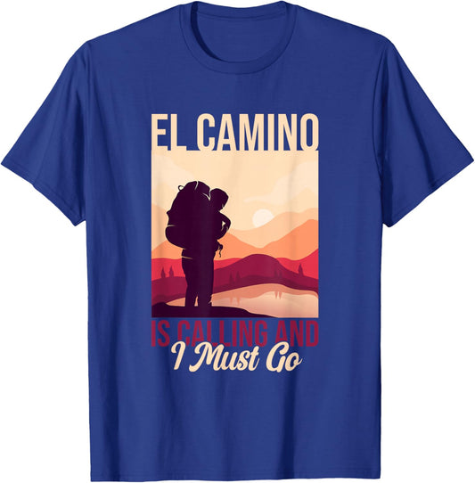 El Camino de Santiago Is Calling Galicia Spain Hiking Hiker T-Shirt - T-Shirt | Royal