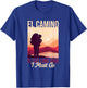 El Camino de Santiago Is Calling Galicia Spain Hiking Hiker T-Shirt - T-Shirt | Royal