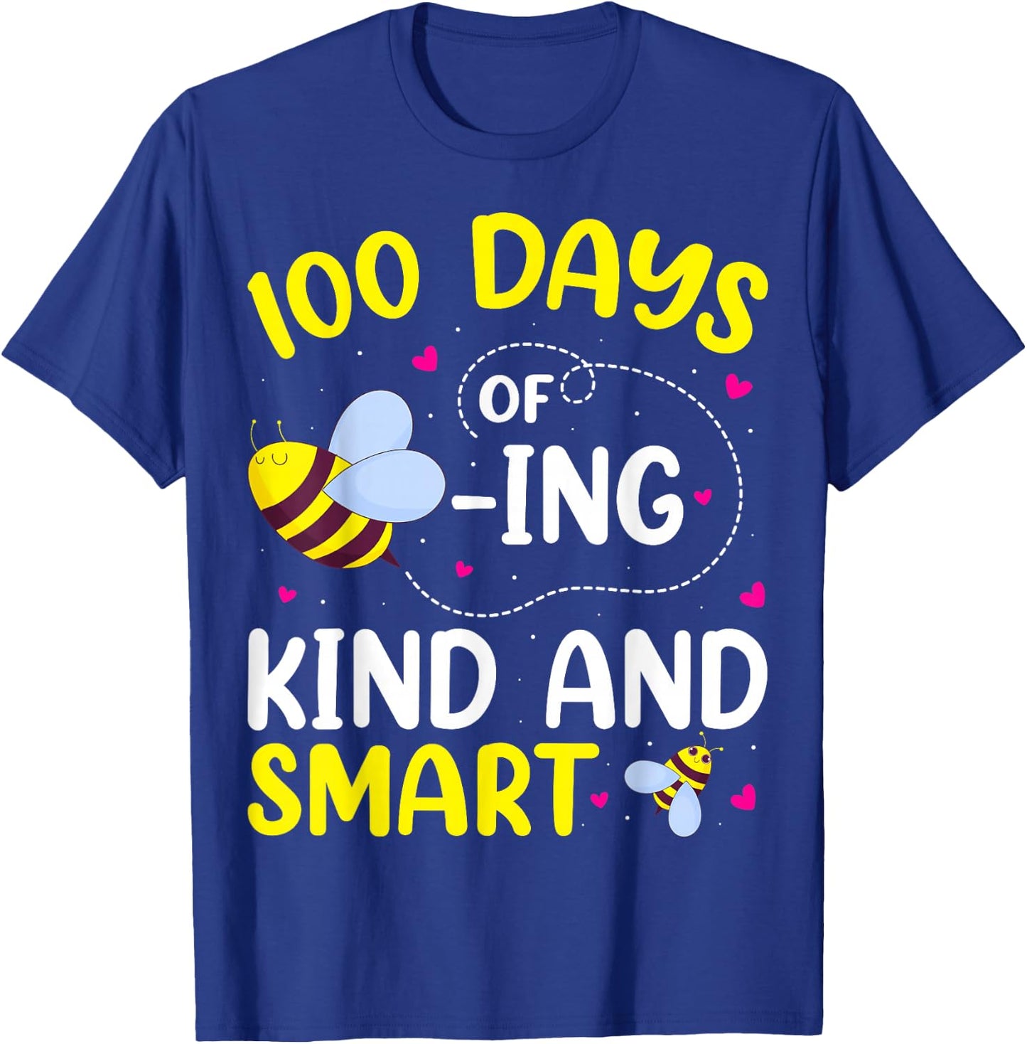 100 Days Of Beeing Kind And Smart Bee 100th Day Of School T-Shirt - T-Shirt | Royal