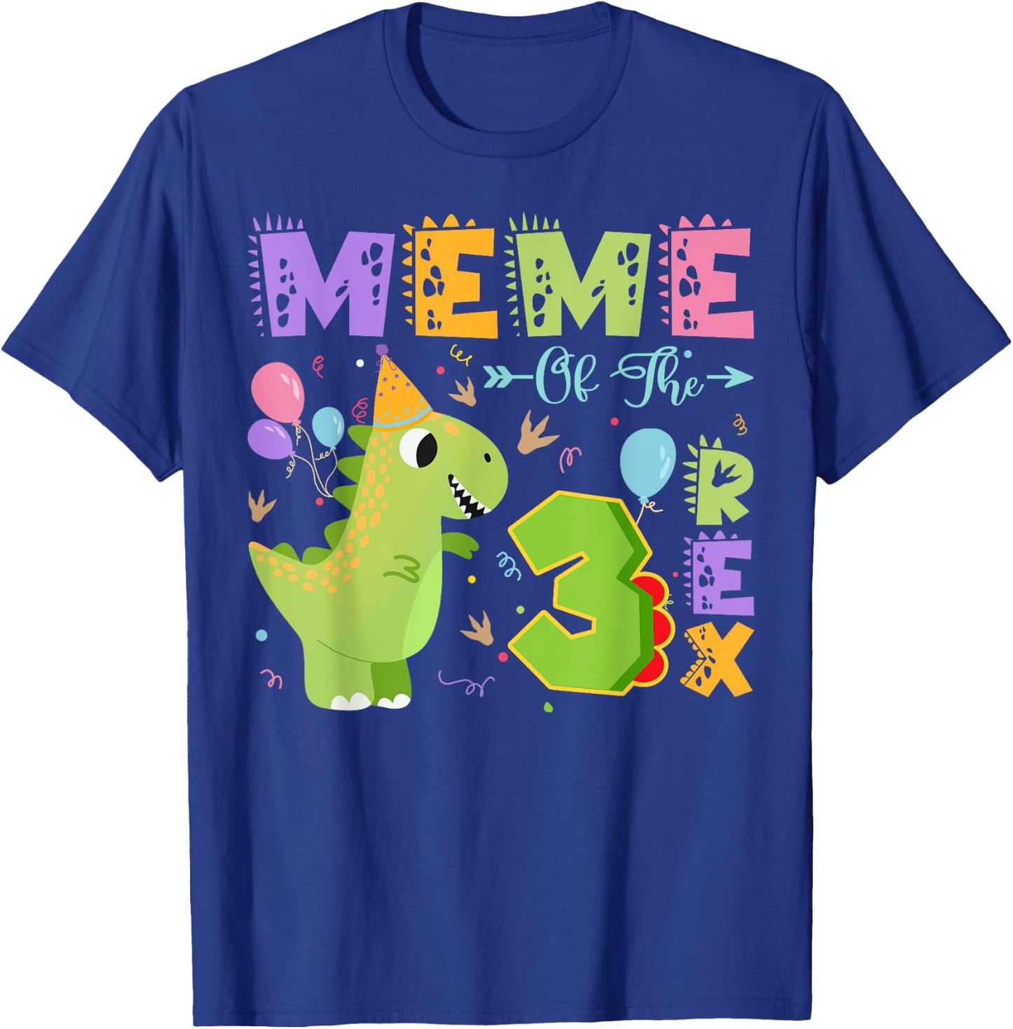 Meme Of The Three Rex 3Rd Birthday Dinosaur Party T-Shirt - T-Shirt | Royal