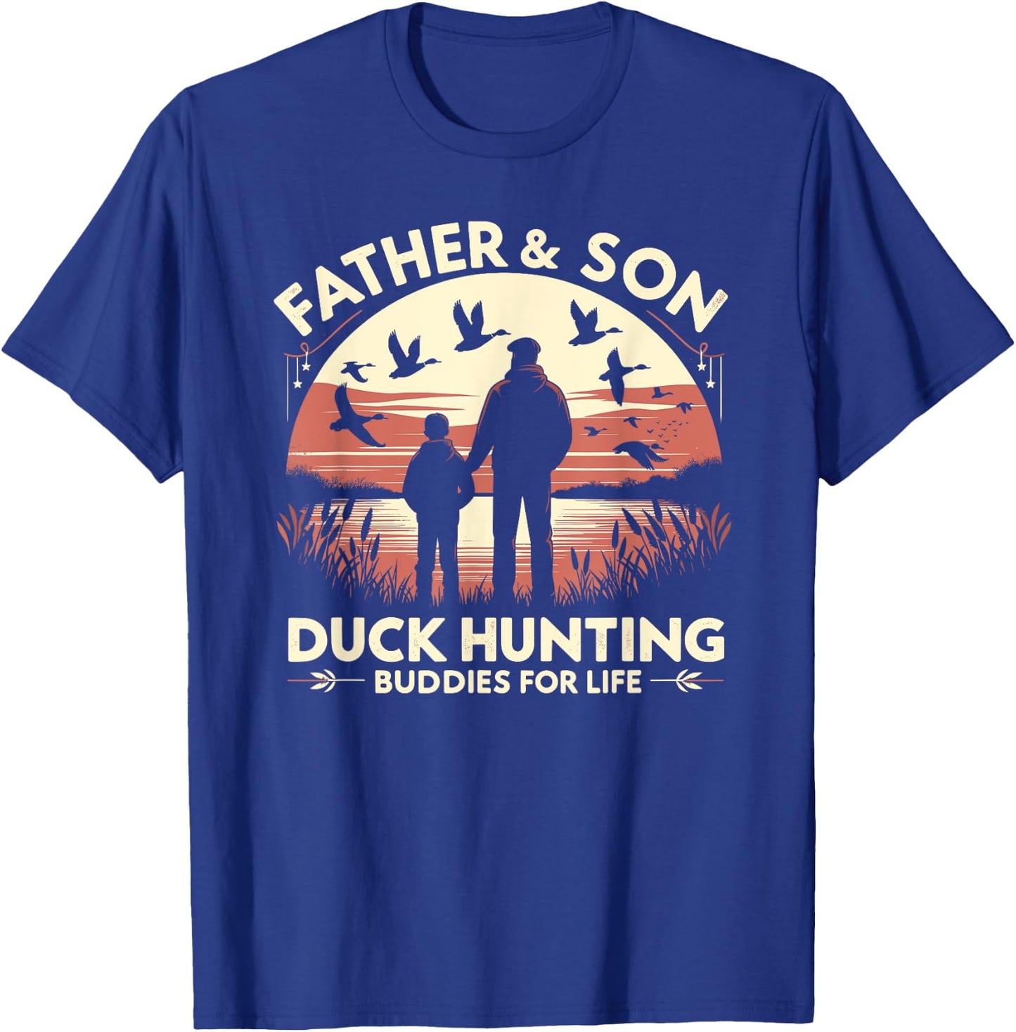 Duck Hunter Father & Son, Waterfowl Duck Hunting Buddies T-Shirt - T-Shirt | Royal