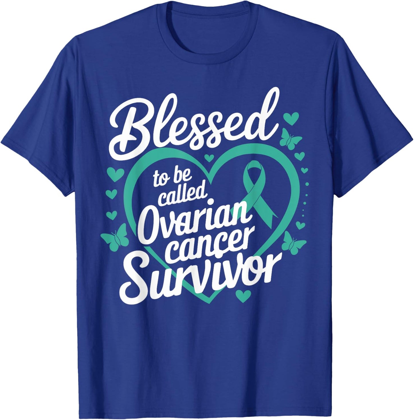Teal Ribbon Blessed to Be Called Ovarian Cancer Survivor T-Shirt - T-Shirt | Royal