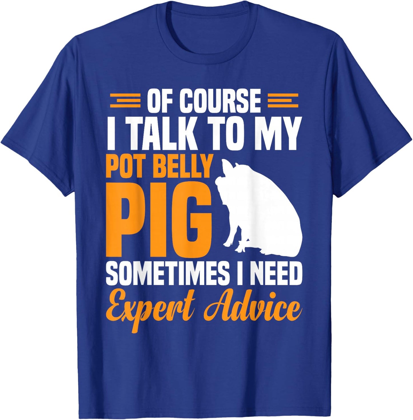 Pig Feed Toy Pot Belly Pig Lover T-Shirt - T-Shirt | Royal