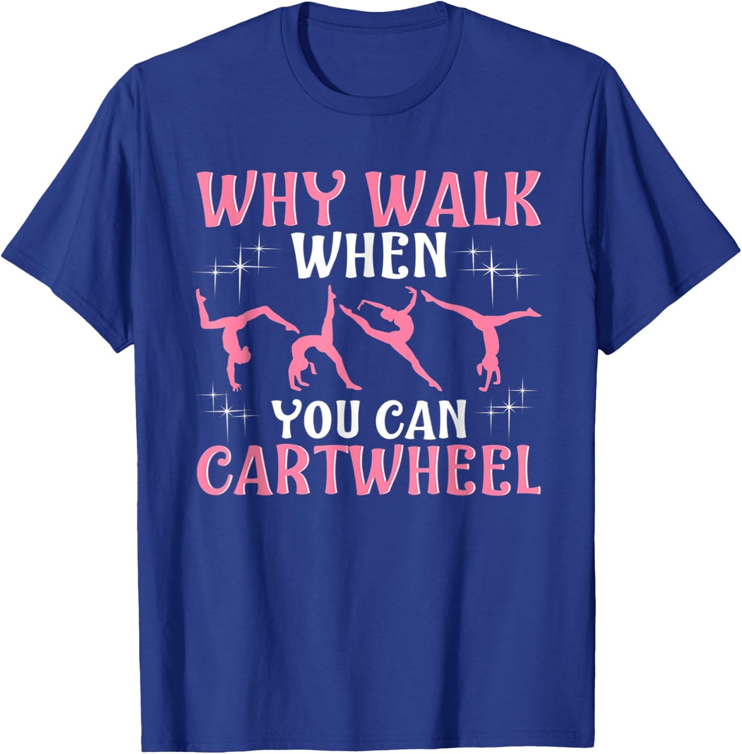 Funny Gymnastics Gymnast Gift Girls Women Cool Cartwheel T-Shirt - T-Shirt | Royal