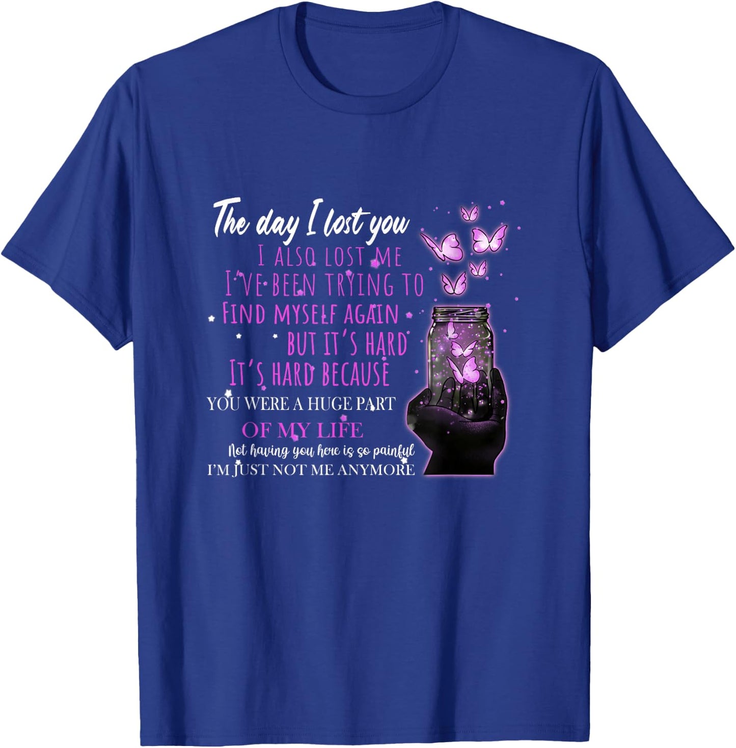 The Day I Lost You Butterfly Heaven Memorial Remembrance T-Shirt - T-Shirt | Royal