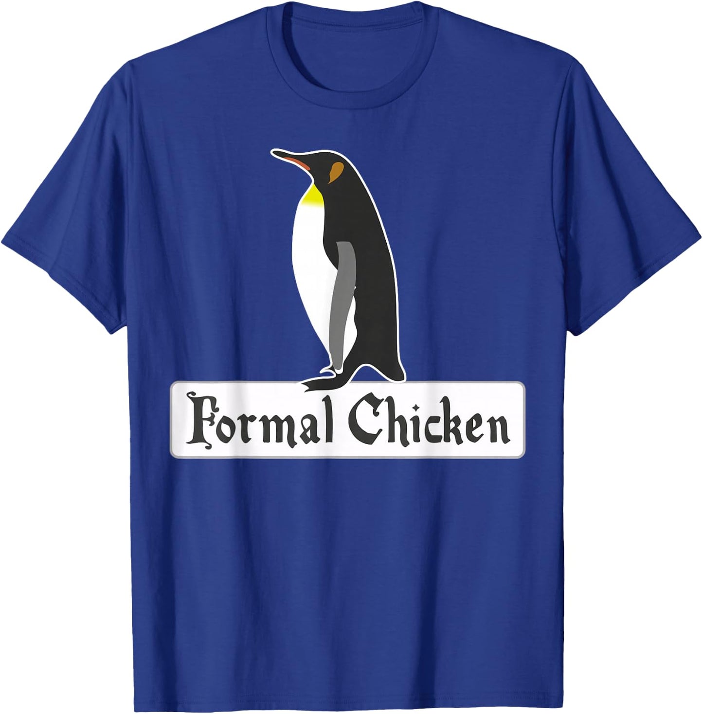 Formal Chicken – Dressed for the Occasion T-Shirt - T-Shirt | Royal