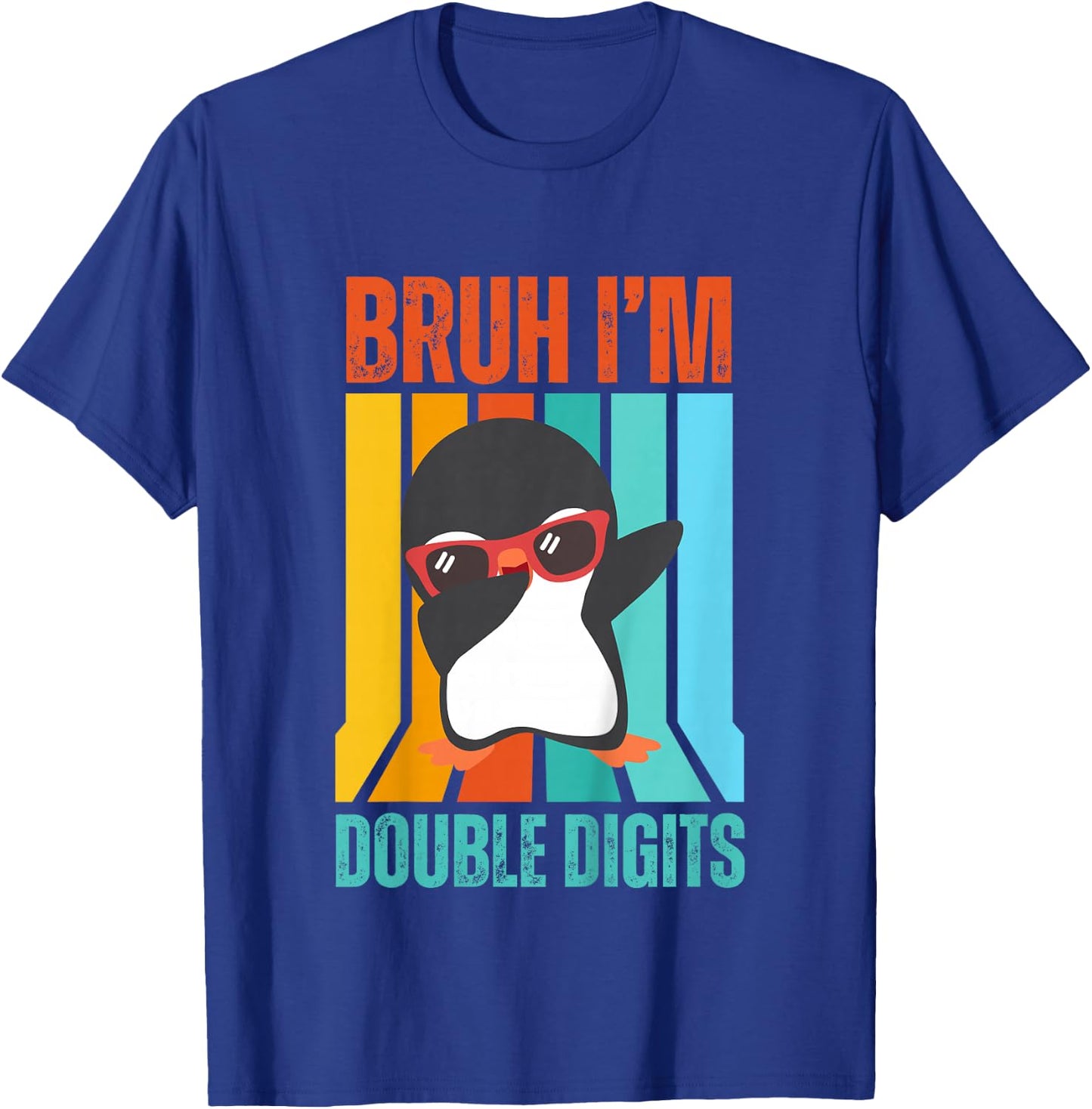 Bruh I'm Double Digits Dab Penguin 10th Birthday T-Shirt - T-Shirt | Royal
