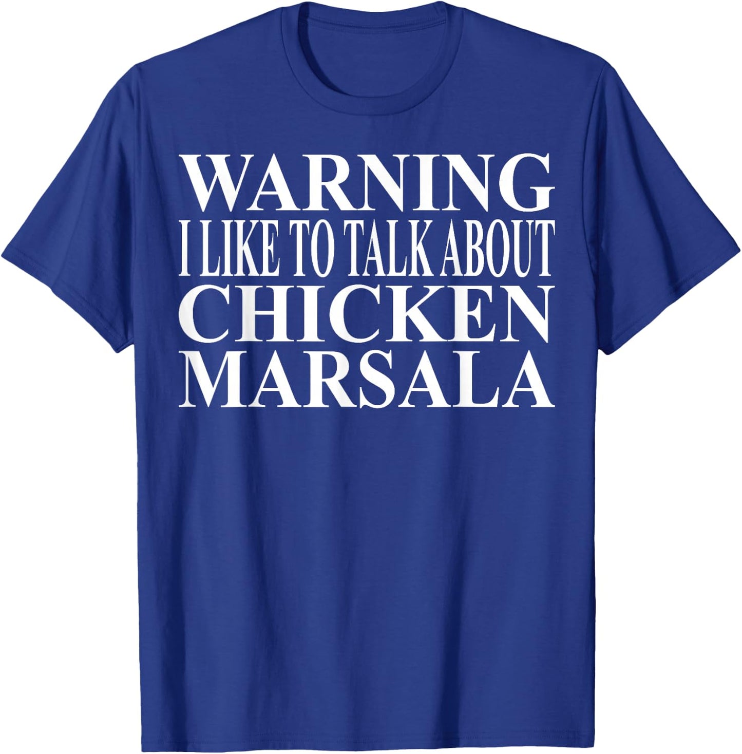 Chicken Marsala Apparel | Unique Funny Chicken Lovers Design T-Shirt - T-Shirt | Royal