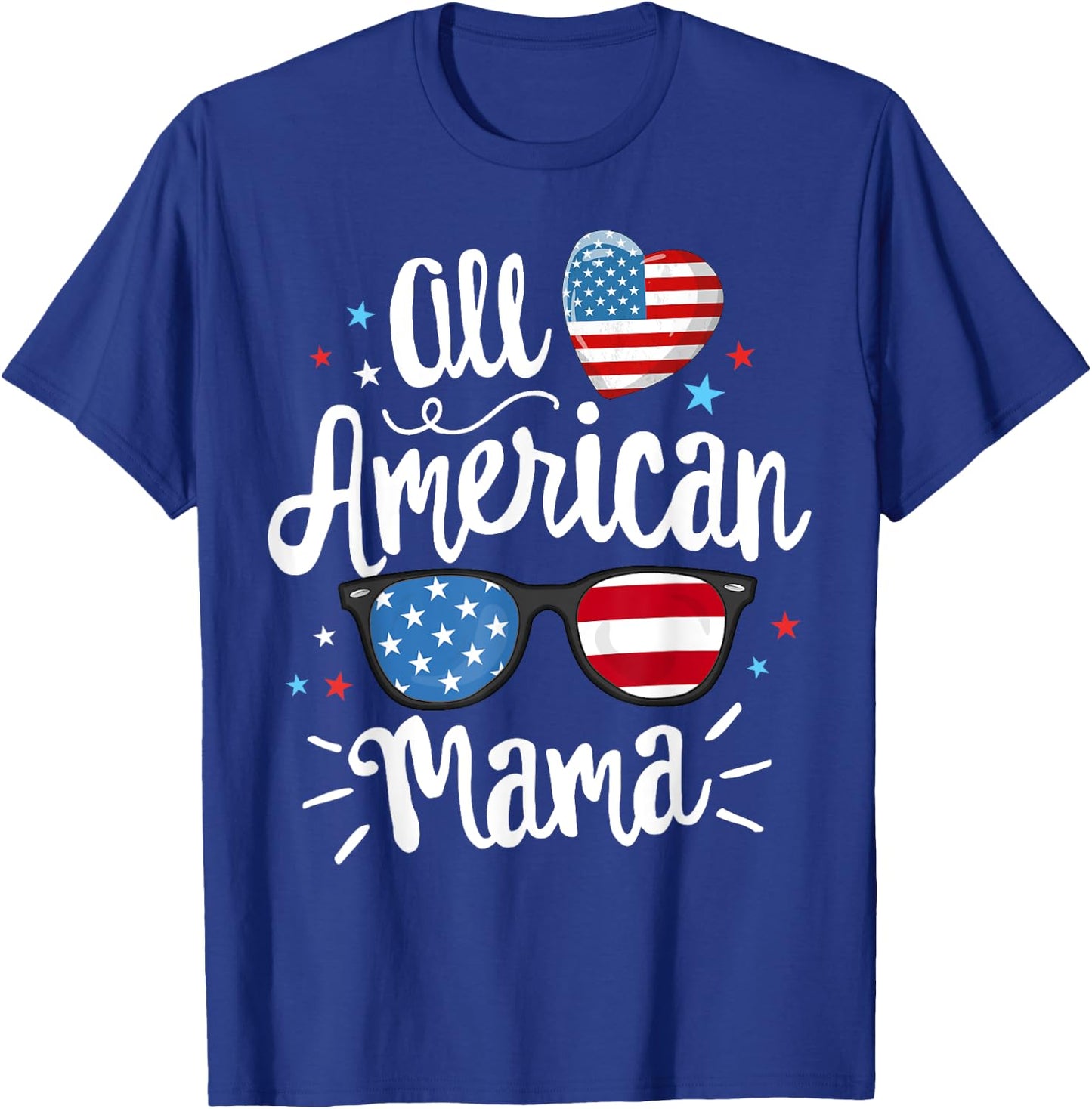 All American Mama Women American Flag 4th of July Patriotic T-Shirt - T-Shirt | Royal