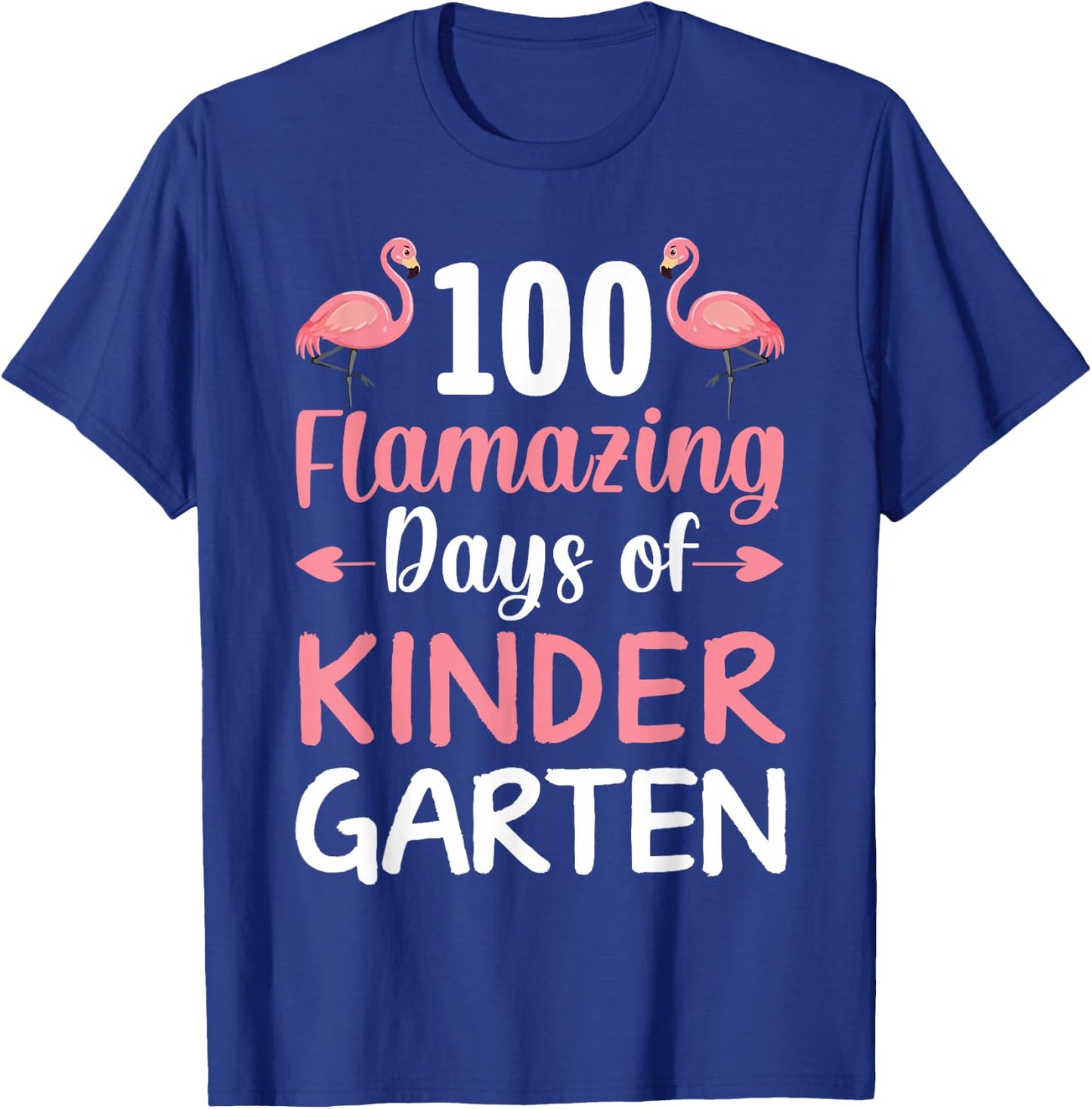 100 Days of School Flamingo Kindergarten Flamazing 100th Day T-Shirt - T-Shirt | Royal